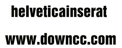 helveticainserat字体 helveticainseratl tstd roman字体